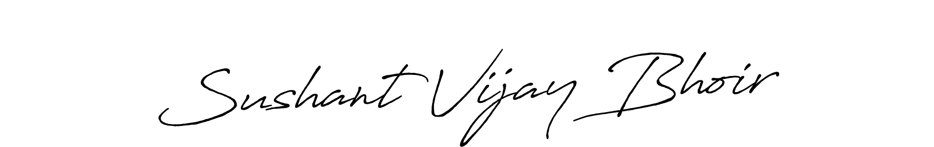 You should practise on your own different ways (Antro_Vectra_Bolder) to write your name (Sushant Vijay Bhoir) in signature. don't let someone else do it for you. Sushant Vijay Bhoir signature style 7 images and pictures png