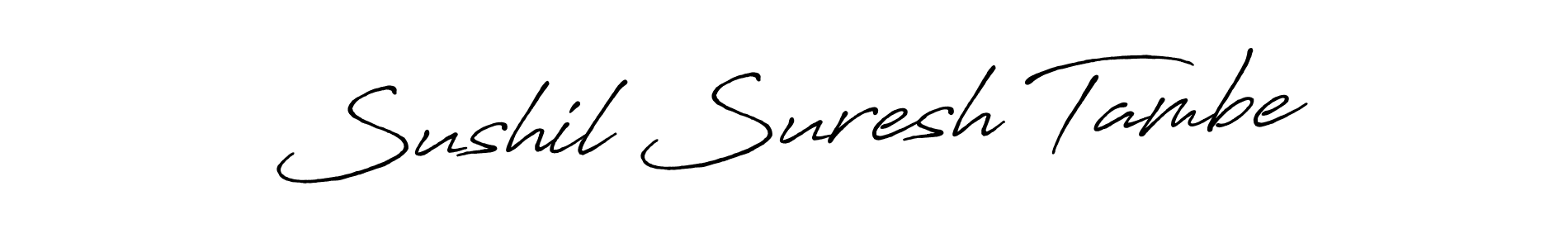 Once you've used our free online signature maker to create your best signature Antro_Vectra_Bolder style, it's time to enjoy all of the benefits that Sushil Suresh Tambe name signing documents. Sushil Suresh Tambe signature style 7 images and pictures png