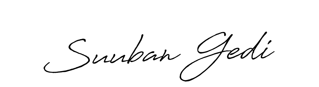 Design your own signature with our free online signature maker. With this signature software, you can create a handwritten (Antro_Vectra_Bolder) signature for name Suuban Gedi. Suuban Gedi signature style 7 images and pictures png