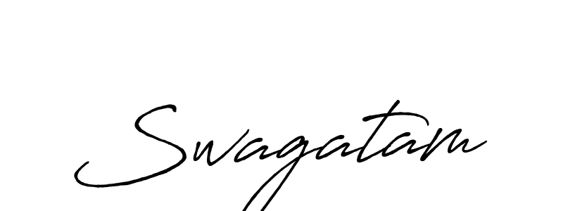 Design your own signature with our free online signature maker. With this signature software, you can create a handwritten (Antro_Vectra_Bolder) signature for name Swagatam. Swagatam signature style 7 images and pictures png