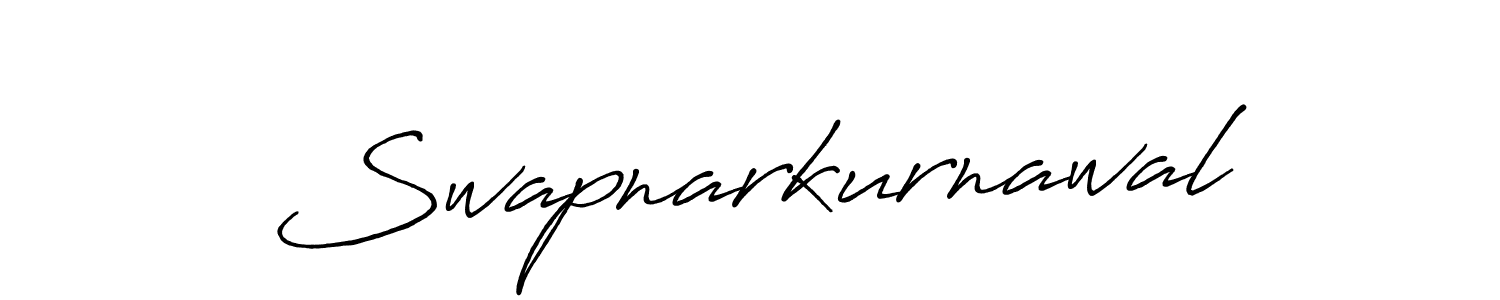 Use a signature maker to create a handwritten signature online. With this signature software, you can design (Antro_Vectra_Bolder) your own signature for name Swapnarkurnawal. Swapnarkurnawal signature style 7 images and pictures png