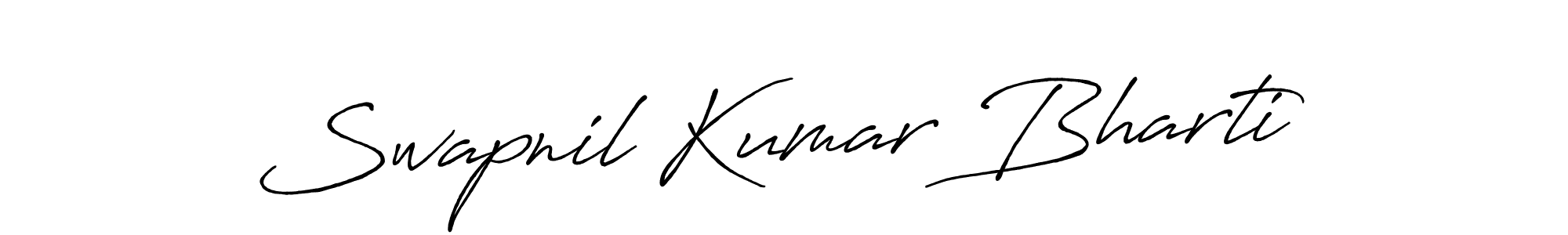 Make a short Swapnil Kumar Bharti signature style. Manage your documents anywhere anytime using Antro_Vectra_Bolder. Create and add eSignatures, submit forms, share and send files easily. Swapnil Kumar Bharti signature style 7 images and pictures png