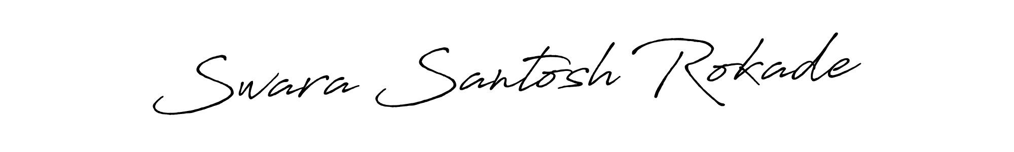 Design your own signature with our free online signature maker. With this signature software, you can create a handwritten (Antro_Vectra_Bolder) signature for name Swara Santosh Rokade. Swara Santosh Rokade signature style 7 images and pictures png