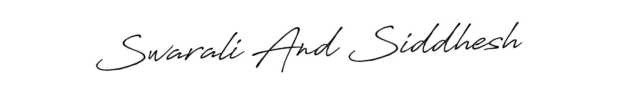 Create a beautiful signature design for name Swarali And Siddhesh. With this signature (Antro_Vectra_Bolder) fonts, you can make a handwritten signature for free. Swarali And Siddhesh signature style 7 images and pictures png