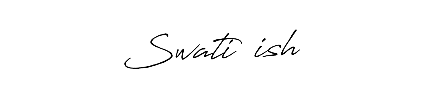 You should practise on your own different ways (Antro_Vectra_Bolder) to write your name (Swati❤️ish) in signature. don't let someone else do it for you. Swati❤️ish signature style 7 images and pictures png