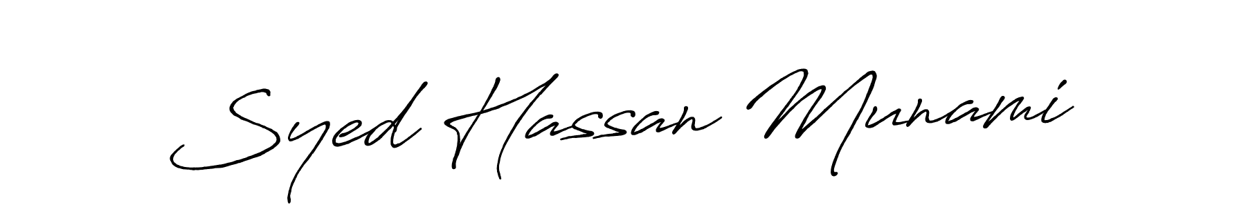 Design your own signature with our free online signature maker. With this signature software, you can create a handwritten (Antro_Vectra_Bolder) signature for name Syed Hassan Munami. Syed Hassan Munami signature style 7 images and pictures png