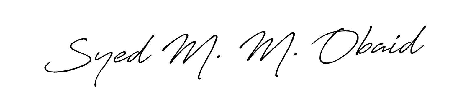 Create a beautiful signature design for name Syed M. M. Obaid. With this signature (Antro_Vectra_Bolder) fonts, you can make a handwritten signature for free. Syed M. M. Obaid signature style 7 images and pictures png