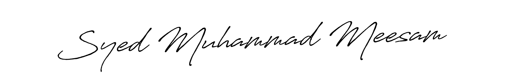 Also we have Syed Muhammad Meesam name is the best signature style. Create professional handwritten signature collection using Antro_Vectra_Bolder autograph style. Syed Muhammad Meesam signature style 7 images and pictures png