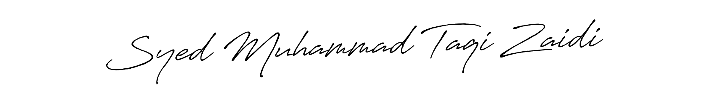 Make a beautiful signature design for name Syed Muhammad Taqi Zaidi. With this signature (Antro_Vectra_Bolder) style, you can create a handwritten signature for free. Syed Muhammad Taqi Zaidi signature style 7 images and pictures png