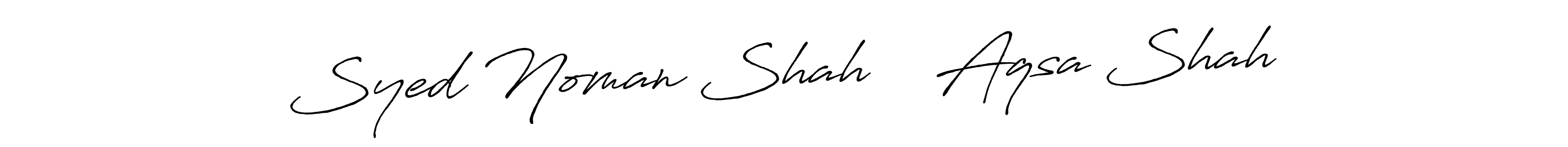 Use a signature maker to create a handwritten signature online. With this signature software, you can design (Antro_Vectra_Bolder) your own signature for name Syed Noman Shah ♥️ Aqsa Shah. Syed Noman Shah ♥️ Aqsa Shah signature style 7 images and pictures png