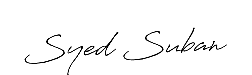 Use a signature maker to create a handwritten signature online. With this signature software, you can design (Antro_Vectra_Bolder) your own signature for name Syed Suban. Syed Suban signature style 7 images and pictures png