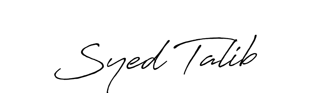 Use a signature maker to create a handwritten signature online. With this signature software, you can design (Antro_Vectra_Bolder) your own signature for name Syed Talib. Syed Talib signature style 7 images and pictures png