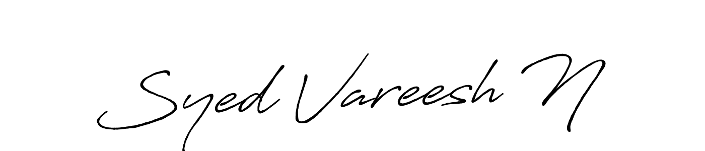 Also we have Syed Vareesh N name is the best signature style. Create professional handwritten signature collection using Antro_Vectra_Bolder autograph style. Syed Vareesh N signature style 7 images and pictures png