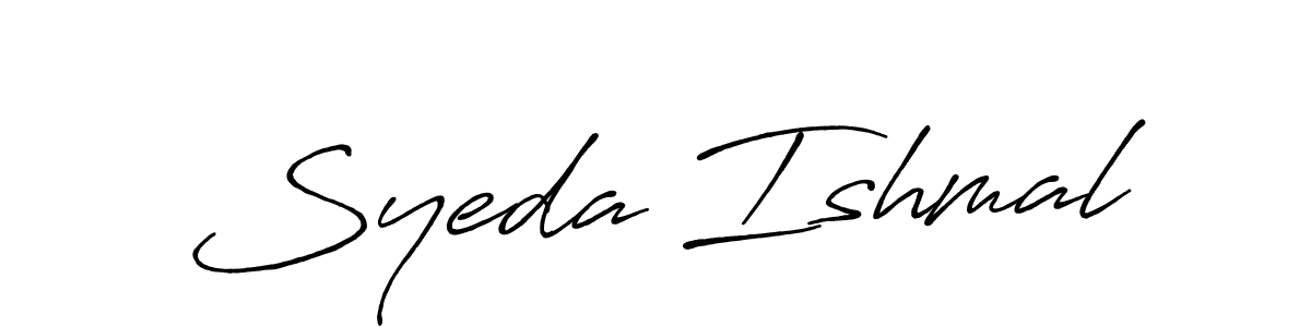 Design your own signature with our free online signature maker. With this signature software, you can create a handwritten (Antro_Vectra_Bolder) signature for name Syeda Ishmal. Syeda Ishmal signature style 7 images and pictures png