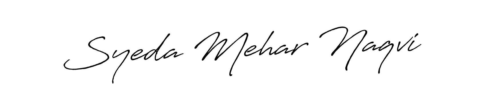 Make a beautiful signature design for name Syeda Mehar Naqvi. With this signature (Antro_Vectra_Bolder) style, you can create a handwritten signature for free. Syeda Mehar Naqvi signature style 7 images and pictures png