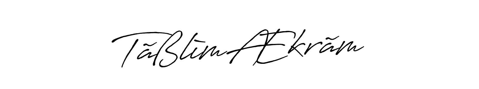 How to make TãßlìmÆkrãm name signature. Use Antro_Vectra_Bolder style for creating short signs online. This is the latest handwritten sign. TãßlìmÆkrãm signature style 7 images and pictures png