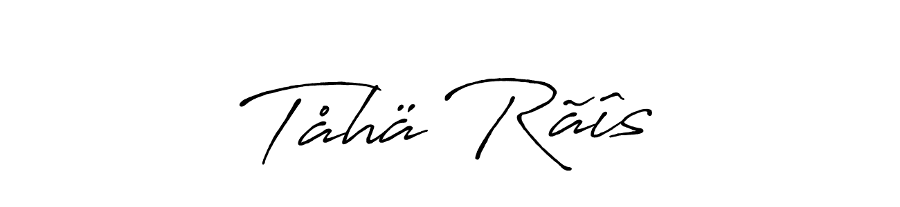 Tåhä Rãîs stylish signature style. Best Handwritten Sign (Antro_Vectra_Bolder) for my name. Handwritten Signature Collection Ideas for my name Tåhä Rãîs. Tåhä Rãîs signature style 7 images and pictures png