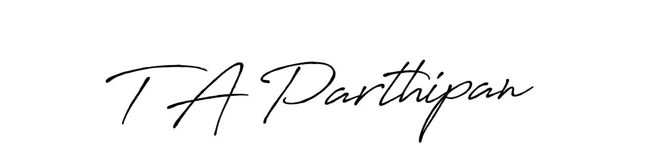 Once you've used our free online signature maker to create your best signature Antro_Vectra_Bolder style, it's time to enjoy all of the benefits that T A Parthipan name signing documents. T A Parthipan signature style 7 images and pictures png