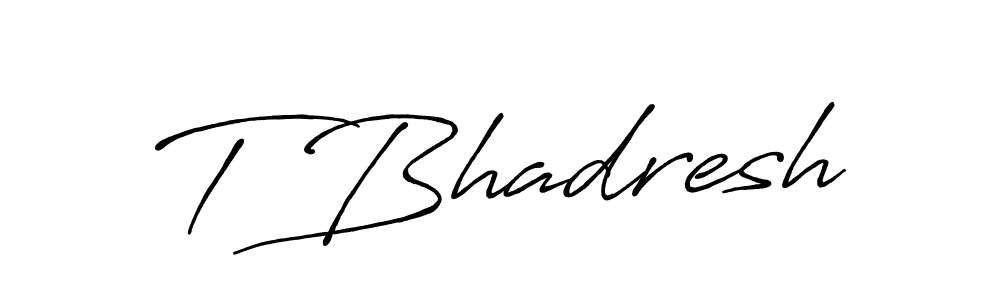 You should practise on your own different ways (Antro_Vectra_Bolder) to write your name (T Bhadresh) in signature. don't let someone else do it for you. T Bhadresh signature style 7 images and pictures png