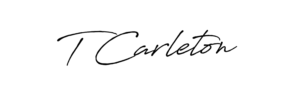 You should practise on your own different ways (Antro_Vectra_Bolder) to write your name (T Carleton) in signature. don't let someone else do it for you. T Carleton signature style 7 images and pictures png