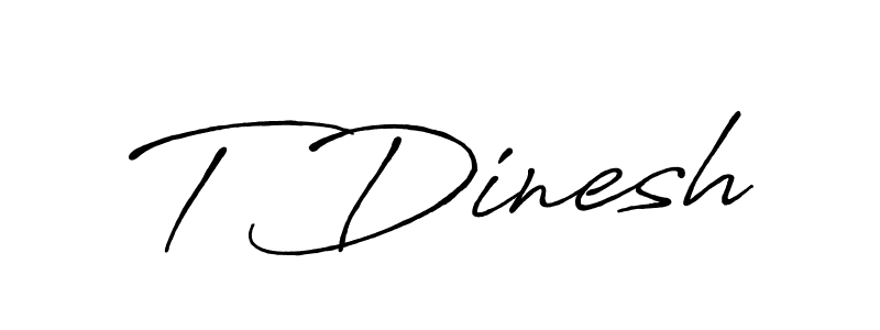 You should practise on your own different ways (Antro_Vectra_Bolder) to write your name (T Dinesh) in signature. don't let someone else do it for you. T Dinesh signature style 7 images and pictures png