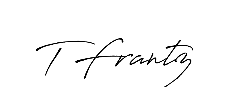 Make a beautiful signature design for name T Frantz. With this signature (Antro_Vectra_Bolder) style, you can create a handwritten signature for free. T Frantz signature style 7 images and pictures png