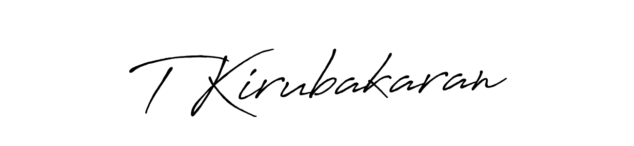 if you are searching for the best signature style for your name T Kirubakaran. so please give up your signature search. here we have designed multiple signature styles  using Antro_Vectra_Bolder. T Kirubakaran signature style 7 images and pictures png