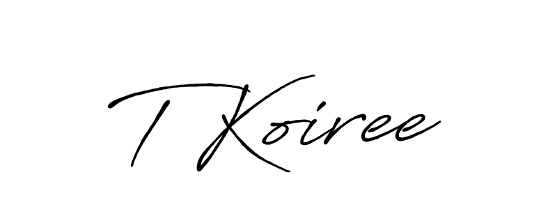 Similarly Antro_Vectra_Bolder is the best handwritten signature design. Signature creator online .You can use it as an online autograph creator for name T Koiree. T Koiree signature style 7 images and pictures png