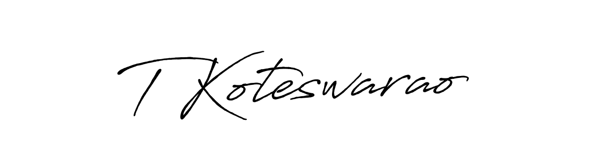 Create a beautiful signature design for name T Koteswarao. With this signature (Antro_Vectra_Bolder) fonts, you can make a handwritten signature for free. T Koteswarao signature style 7 images and pictures png