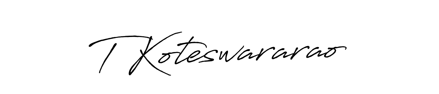 Create a beautiful signature design for name T Koteswararao. With this signature (Antro_Vectra_Bolder) fonts, you can make a handwritten signature for free. T Koteswararao signature style 7 images and pictures png