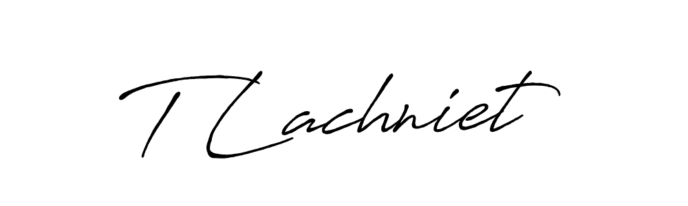 Make a beautiful signature design for name T Lachniet. With this signature (Antro_Vectra_Bolder) style, you can create a handwritten signature for free. T Lachniet signature style 7 images and pictures png