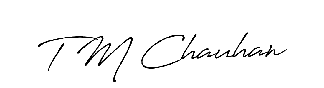 Also we have T M Chauhan name is the best signature style. Create professional handwritten signature collection using Antro_Vectra_Bolder autograph style. T M Chauhan signature style 7 images and pictures png