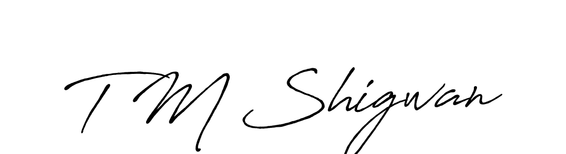 Design your own signature with our free online signature maker. With this signature software, you can create a handwritten (Antro_Vectra_Bolder) signature for name T M Shigwan. T M Shigwan signature style 7 images and pictures png