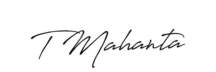Also we have T Mahanta name is the best signature style. Create professional handwritten signature collection using Antro_Vectra_Bolder autograph style. T Mahanta signature style 7 images and pictures png