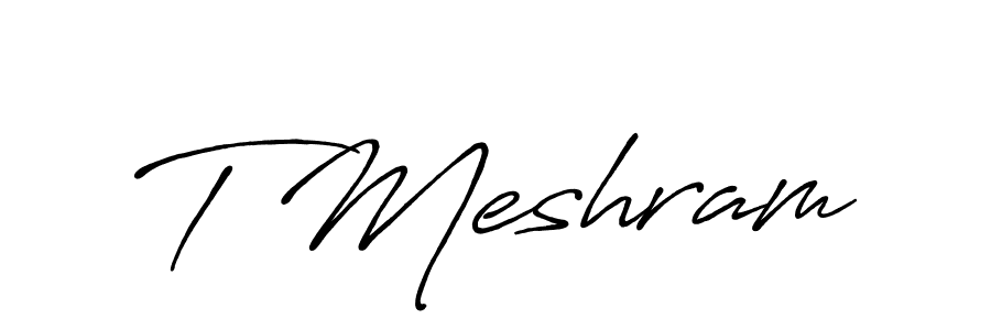 Antro_Vectra_Bolder is a professional signature style that is perfect for those who want to add a touch of class to their signature. It is also a great choice for those who want to make their signature more unique. Get T Meshram name to fancy signature for free. T Meshram signature style 7 images and pictures png