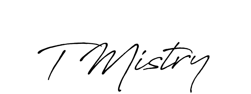 Design your own signature with our free online signature maker. With this signature software, you can create a handwritten (Antro_Vectra_Bolder) signature for name T Mistry. T Mistry signature style 7 images and pictures png