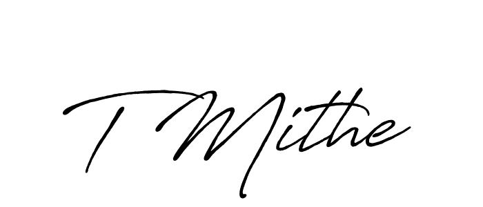 The best way (Antro_Vectra_Bolder) to make a short signature is to pick only two or three words in your name. The name T Mithe include a total of six letters. For converting this name. T Mithe signature style 7 images and pictures png