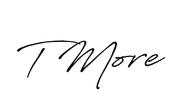 T More stylish signature style. Best Handwritten Sign (Antro_Vectra_Bolder) for my name. Handwritten Signature Collection Ideas for my name T More. T More signature style 7 images and pictures png