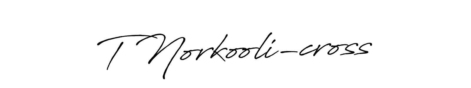 It looks lik you need a new signature style for name T Norkooli-cross. Design unique handwritten (Antro_Vectra_Bolder) signature with our free signature maker in just a few clicks. T Norkooli-cross signature style 7 images and pictures png