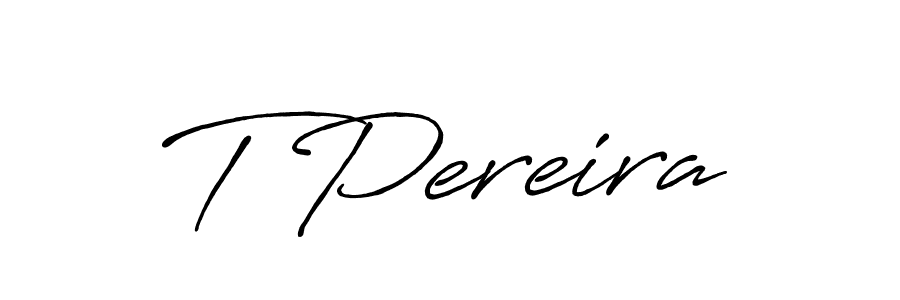 Create a beautiful signature design for name T Pereira. With this signature (Antro_Vectra_Bolder) fonts, you can make a handwritten signature for free. T Pereira signature style 7 images and pictures png