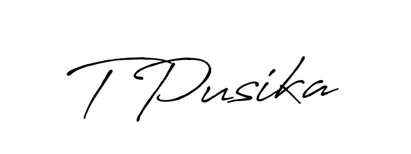 You should practise on your own different ways (Antro_Vectra_Bolder) to write your name (T Pusika) in signature. don't let someone else do it for you. T Pusika signature style 7 images and pictures png