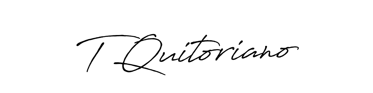 Also You can easily find your signature by using the search form. We will create T Quitoriano name handwritten signature images for you free of cost using Antro_Vectra_Bolder sign style. T Quitoriano signature style 7 images and pictures png