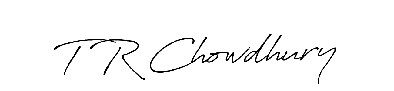 It looks lik you need a new signature style for name T R Chowdhury. Design unique handwritten (Antro_Vectra_Bolder) signature with our free signature maker in just a few clicks. T R Chowdhury signature style 7 images and pictures png