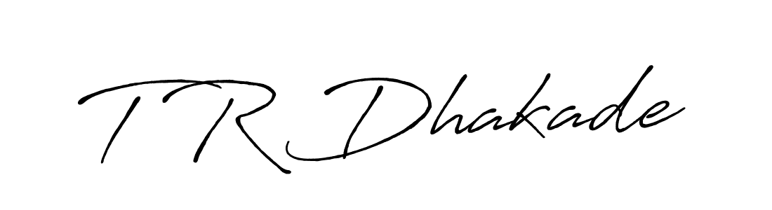 Create a beautiful signature design for name T R Dhakade. With this signature (Antro_Vectra_Bolder) fonts, you can make a handwritten signature for free. T R Dhakade signature style 7 images and pictures png