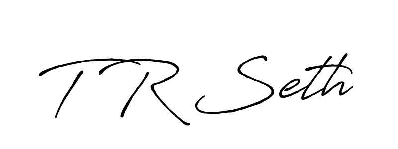 Similarly Antro_Vectra_Bolder is the best handwritten signature design. Signature creator online .You can use it as an online autograph creator for name T R Seth. T R Seth signature style 7 images and pictures png