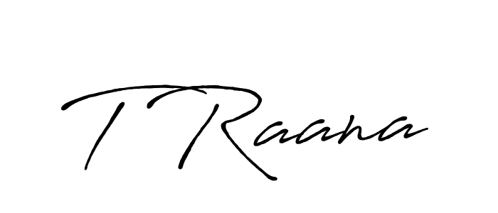 How to make T Raana name signature. Use Antro_Vectra_Bolder style for creating short signs online. This is the latest handwritten sign. T Raana signature style 7 images and pictures png