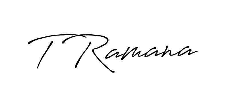 Also we have T Ramana name is the best signature style. Create professional handwritten signature collection using Antro_Vectra_Bolder autograph style. T Ramana signature style 7 images and pictures png