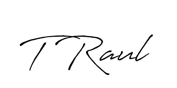 Create a beautiful signature design for name T Raul. With this signature (Antro_Vectra_Bolder) fonts, you can make a handwritten signature for free. T Raul signature style 7 images and pictures png