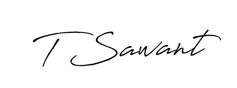 Also we have T Sawant name is the best signature style. Create professional handwritten signature collection using Antro_Vectra_Bolder autograph style. T Sawant signature style 7 images and pictures png
