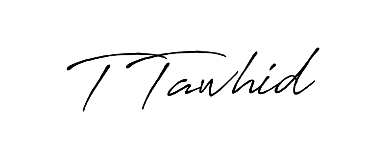 if you are searching for the best signature style for your name T Tawhid. so please give up your signature search. here we have designed multiple signature styles  using Antro_Vectra_Bolder. T Tawhid signature style 7 images and pictures png